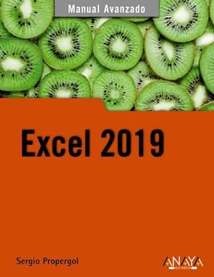 EXCEL 2019. MANUAL AVANZADO | 9788441541153 | PROPERGOL, SERGIO | Galatea Llibres | Librería online de Reus, Tarragona | Comprar libros en catalán y castellano online