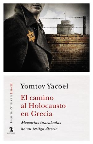 EL CAMINO AL HOLOCAUSTO EN GRECIA | 9788437640211 | YACOEL, YOMTOV | Galatea Llibres | Llibreria online de Reus, Tarragona | Comprar llibres en català i castellà online
