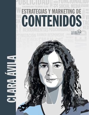 ESTRATEGIAS Y MARKETING DE CONTENIDOS | 9788441539594 | ÁVILA, CLARA | Galatea Llibres | Librería online de Reus, Tarragona | Comprar libros en catalán y castellano online