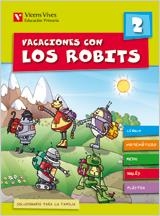 VACACIONES CON LOS ROBITS 2+SOLUCIONARIO | 9788431697556 | FRAILE MARTIN, JAVIER/Y OTROS | Galatea Llibres | Llibreria online de Reus, Tarragona | Comprar llibres en català i castellà online
