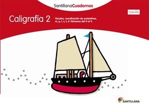 CALIGRAFIA 2  PAUTA SANTILLANA CUADERNOS | 9788468012100 | VARIOS AUTORES | Galatea Llibres | Librería online de Reus, Tarragona | Comprar libros en catalán y castellano online