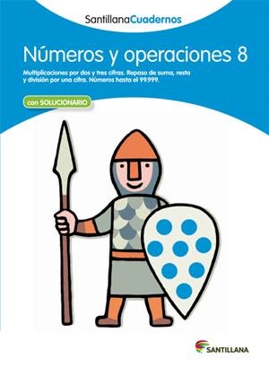 NÚMEROS Y OPERACIONES 8 SANTILLANA CUADERNOS | 9788468012346 | VARIOS AUTORES | Galatea Llibres | Librería online de Reus, Tarragona | Comprar libros en catalán y castellano online