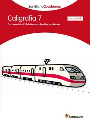 CALIGRAFIA 7 CUADRICULA SANTILLANA CUADERNOS | 9788468012599 | VARIOS AUTORES | Galatea Llibres | Librería online de Reus, Tarragona | Comprar libros en catalán y castellano online