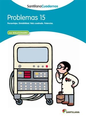 PROBLEMAS 15 SANTILLANA CUADERNOS | 9788468013121 | VARIOS AUTORES | Galatea Llibres | Librería online de Reus, Tarragona | Comprar libros en catalán y castellano online