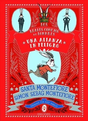 UNA ALIANZA EN PELIGRO. LOS REALES CONEJOS DE LONDRES 1 | 9788414017128 | MONTEFIORE, SANTA/MONTEFIORE, SIMON SEBAG | Galatea Llibres | Llibreria online de Reus, Tarragona | Comprar llibres en català i castellà online