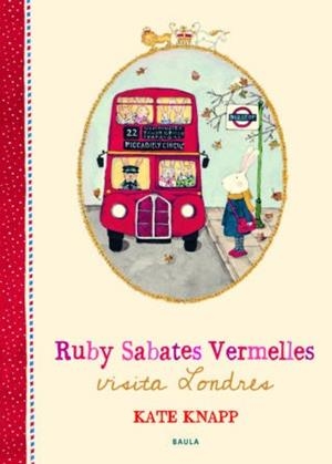 RUBY SABATES VERMELLES VISITA LONDRES | 9788447937677 | KNAPP, KATE | Galatea Llibres | Librería online de Reus, Tarragona | Comprar libros en catalán y castellano online