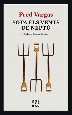 SOTA ELS VENTS DE NEPTÚ | 9788416743995 | VARGAS, FRED | Galatea Llibres | Llibreria online de Reus, Tarragona | Comprar llibres en català i castellà online