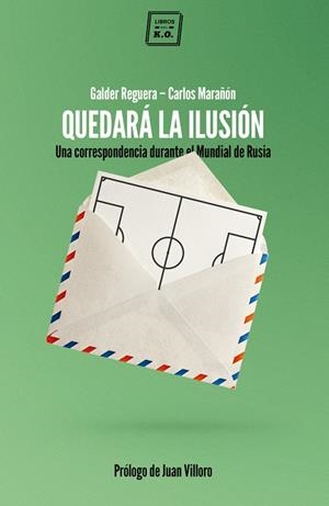 QUEDARÁ LA ILUSIÓN | 9788417678180 | REGUERA OLABARRI, GALDER/MARAÑÓN CANAL, CARLOS | Galatea Llibres | Llibreria online de Reus, Tarragona | Comprar llibres en català i castellà online