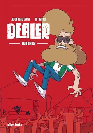 DEALER. DOG DAYS | 9788417294625 | VIDAL, JOSÉ LUIS/EL FLORES | Galatea Llibres | Librería online de Reus, Tarragona | Comprar libros en catalán y castellano online