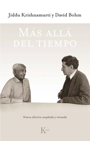 MÁS ALLÁ DEL TIEMPO | 9788499886800 | KRISHNAMURTI, JIDDU/BOHM, DAVID | Galatea Llibres | Librería online de Reus, Tarragona | Comprar libros en catalán y castellano online
