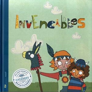 INVENCIBLES | 9788494977435 | FIGUERAS TORTRAS, LAIA/PUYUELO CAPELLAS, NÚRIA | Galatea Llibres | Librería online de Reus, Tarragona | Comprar libros en catalán y castellano online