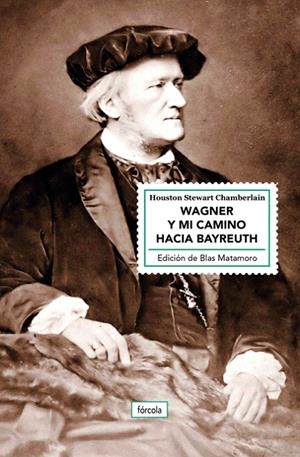 WAGNER Y MI CAMINO HACIA BAYREUTH | 9788417425357 | CHAMBERLAIN, HOUSTON STEWART | Galatea Llibres | Llibreria online de Reus, Tarragona | Comprar llibres en català i castellà online