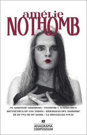 AMÉLIE NOTHOMB: EL SABOTAJE AMOROSO / ESTUPOR Y TEMBLORES / METAFÍSICA DE LOS TUBOS / BIOGRAFÍA | 9788433959621 | NOTHOMB, AMÉLIE | Galatea Llibres | Llibreria online de Reus, Tarragona | Comprar llibres en català i castellà online