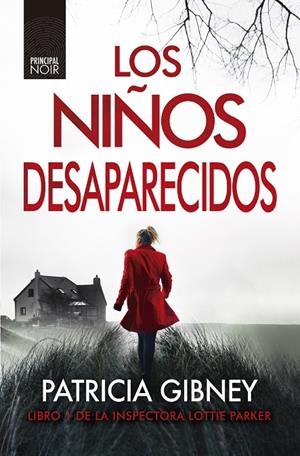 LOS NIÑOS DESAPARECIDOS | 9788417333621 | GIBNEY, PATRICIA | Galatea Llibres | Llibreria online de Reus, Tarragona | Comprar llibres en català i castellà online
