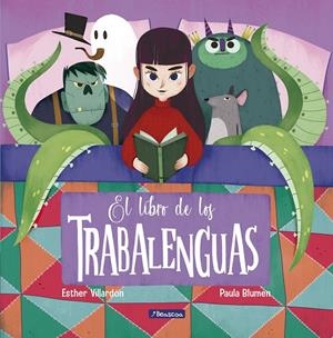 EL LIBRO DE LOS TRABALENGUAS | 9788448852900 | VILLARDÓN, ESTHER/BLUMEN, PAULA | Galatea Llibres | Llibreria online de Reus, Tarragona | Comprar llibres en català i castellà online