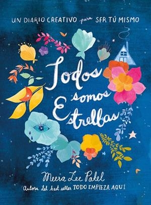 TODOS SOMOS ESTRELLAS | 9788401022562 | PATEL, MEERA LEE | Galatea Llibres | Llibreria online de Reus, Tarragona | Comprar llibres en català i castellà online