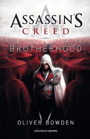 ASSASSIN'S CREED. BROTHERHOOD | 9788445006566 | BOWDEN, OLIVER | Galatea Llibres | Llibreria online de Reus, Tarragona | Comprar llibres en català i castellà online