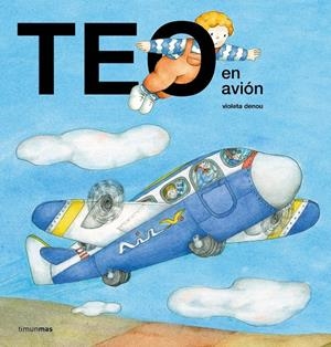 TEO EN AVIÓN | 9788408209751 | DENOU, VIOLETA | Galatea Llibres | Llibreria online de Reus, Tarragona | Comprar llibres en català i castellà online