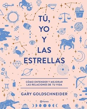 TÚ, YO Y LAS ESTRELLAS | 9788408210559 | GOLDSCHNEIDER, GARY | Galatea Llibres | Llibreria online de Reus, Tarragona | Comprar llibres en català i castellà online