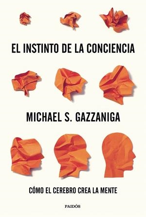 EL INSTINTO DE LA CONCIENCIA | 9788449336003 | GAZZANIGA, MICHAEL S. | Galatea Llibres | Llibreria online de Reus, Tarragona | Comprar llibres en català i castellà online