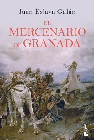 EL MERCENARIO DE GRANADA | 9788408210702 | ESLAVA GALÁN, JUAN | Galatea Llibres | Llibreria online de Reus, Tarragona | Comprar llibres en català i castellà online