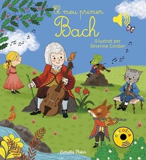 EL MEU PRIMER BACH | 9788491377016 | CORDIER, SEVERINE | Galatea Llibres | Llibreria online de Reus, Tarragona | Comprar llibres en català i castellà online