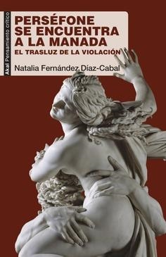 PERSÉFONE SE ENCUENTRA A LA MANADA | 9788446047629 | FERNÁNDEZ DÍAZ-CABAL, NATALIA | Galatea Llibres | Librería online de Reus, Tarragona | Comprar libros en catalán y castellano online