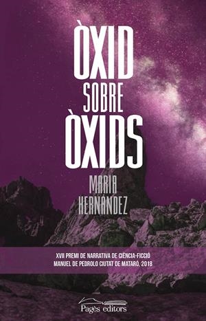 ÒXID SOBRE ÒXIDS | 9788413031002 | HERNÁNDEZ CASASÚS, MARIA | Galatea Llibres | Librería online de Reus, Tarragona | Comprar libros en catalán y castellano online
