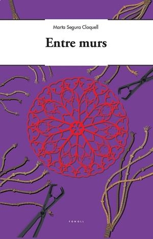 ENTRE MURS | 9788494897689 | SEGURA CLOQUELL, MARTA | Galatea Llibres | Llibreria online de Reus, Tarragona | Comprar llibres en català i castellà online