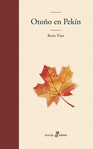 OTOÑO EN PEKÍN | 9788435011181 | VIAN, BORIS | Galatea Llibres | Librería online de Reus, Tarragona | Comprar libros en catalán y castellano online