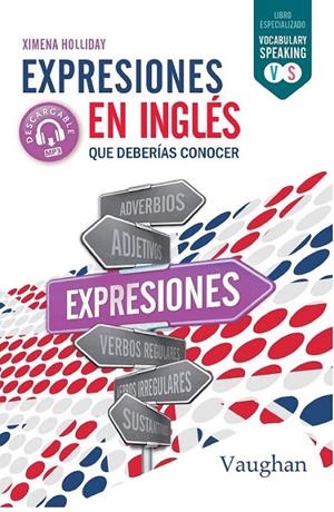 EXPRESIONES EN INGLÉS QUE DEBERÍAS CONOCER | 9788416667772 | HOLLIDAY, XIMENA | Galatea Llibres | Librería online de Reus, Tarragona | Comprar libros en catalán y castellano online
