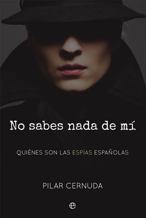 NO SABES NADA DE MÍ | 9788491645603 | CERNUDA, PILAR | Galatea Llibres | Librería online de Reus, Tarragona | Comprar libros en catalán y castellano online
