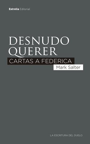 DESNUDO QUERER | 9788417622787 | SALTER, MARK | Galatea Llibres | Librería online de Reus, Tarragona | Comprar libros en catalán y castellano online