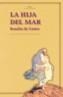 HIJA DEL MAR, LA | 9788446020745 | DE CASTRO, ROSALIA | Galatea Llibres | Llibreria online de Reus, Tarragona | Comprar llibres en català i castellà online