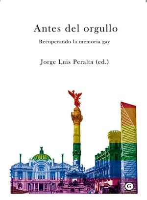 ANTES DEL ORGULLO | 9788417319601 | PERALTA, JORGE LUIS  | Galatea Llibres | Librería online de Reus, Tarragona | Comprar libros en catalán y castellano online