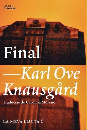 FINAL | 9788494911071 | KNAUSGÅRD, KARL OVE | Galatea Llibres | Llibreria online de Reus, Tarragona | Comprar llibres en català i castellà online