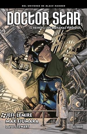 DOCTOR STAR Y EL REINO DE LOS MAÑANAS PERDIDOS | 9788417575328 | LEMIRE, JEFF/FIUMARA, MAX | Galatea Llibres | Llibreria online de Reus, Tarragona | Comprar llibres en català i castellà online