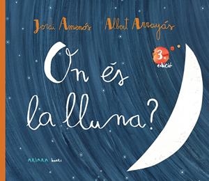 ON ÉS LA LLUNA? | 9788417440374 | AMENÓS, JORDI | Galatea Llibres | Librería online de Reus, Tarragona | Comprar libros en catalán y castellano online