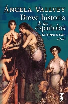 BREVE HISTORIA DE LAS ESPAÑOLAS | 9788417241445 | VALLVEY, ANGELA | Galatea Llibres | Llibreria online de Reus, Tarragona | Comprar llibres en català i castellà online