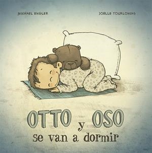 OTTO Y OSO SE VAN A DORMIR | 9788491452751 | ENGLER, MICHAEL | Galatea Llibres | Librería online de Reus, Tarragona | Comprar libros en catalán y castellano online