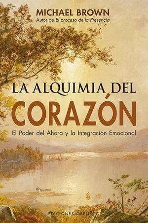 LA ALQUIMIA DEL CORAZÓN | 9788491114659 | BROWN, MICHAEL | Galatea Llibres | Llibreria online de Reus, Tarragona | Comprar llibres en català i castellà online