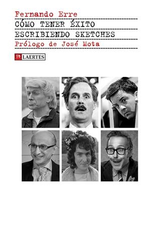 CÓMO TENER ÉXITO ESCRIBIENDO SKETCHES | 9788416783656 | ERRE RODRÍGUEZ, FERNANDO | Galatea Llibres | Llibreria online de Reus, Tarragona | Comprar llibres en català i castellà online