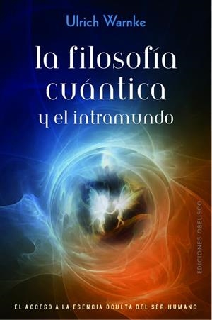 LA FILOSOGÍA CUÁNTICA Y EL INTRAMUNDO | 9788491114666 | WARNKE, ULRICH | Galatea Llibres | Llibreria online de Reus, Tarragona | Comprar llibres en català i castellà online