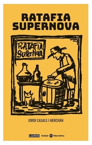 RATAFIA SUPERNOVA | 9788416783731 | CASALS, JORDI | Galatea Llibres | Librería online de Reus, Tarragona | Comprar libros en catalán y castellano online