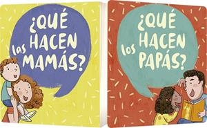 QUE HACEN LAS MAMAS? / PAPAS? | 9788491452522 | Galatea Llibres | Librería online de Reus, Tarragona | Comprar libros en catalán y castellano online
