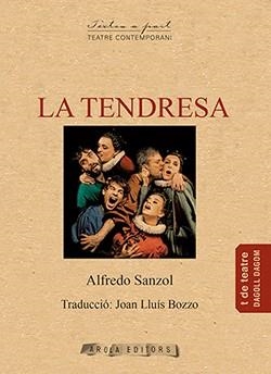LA TENDRESA | 9788494995149 | SANZOL, ALFREDO | Galatea Llibres | Librería online de Reus, Tarragona | Comprar libros en catalán y castellano online
