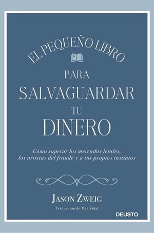 EL PEQUEÑO LIBRO PARA SALVAGUARDAR TU DINERO | 9788423430659 | ZWEIG, JASON | Galatea Llibres | Llibreria online de Reus, Tarragona | Comprar llibres en català i castellà online