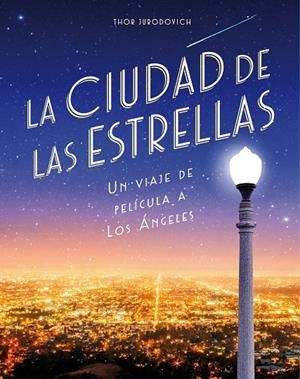 LA CIUDAD DE LAS ESTRELLAS | 9788416890736 | JURODOVICH KOSTICH, THOR | Galatea Llibres | Llibreria online de Reus, Tarragona | Comprar llibres en català i castellà online
