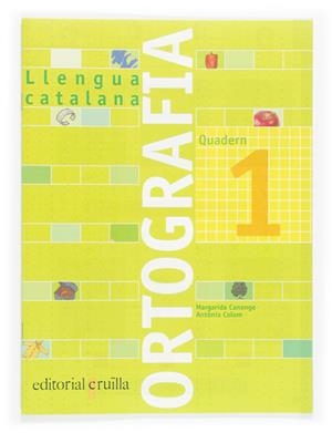 ORTOGRAFIA 1. LLENGUA CATALANA | 9788466110884 | CANONGE, MARGARIDA / COLOM, ANTONIA | Galatea Llibres | Llibreria online de Reus, Tarragona | Comprar llibres en català i castellà online