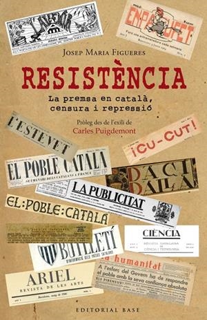 RESISTÈNCIA. PERIODISME EN CATALÀ DAVANT LA PERSECUCIÓ ESPANYOLA | 9788417759100 | FIGUERES I ARTIGUES, JOSEP MARIA | Galatea Llibres | Llibreria online de Reus, Tarragona | Comprar llibres en català i castellà online
